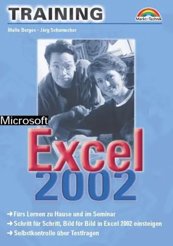 Microsoft Excel 2002 - M+T-Training . Schritt für Schritt, Bild für Bild in Excel 2002 einsteigen