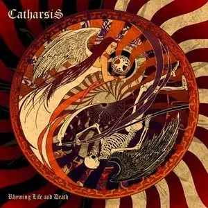 Catharsis - Rhyming Life And Death (2014)
