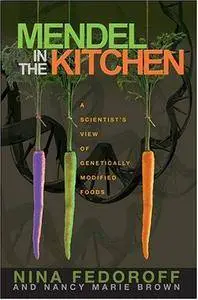 Mendel in the Kitchen: A Scientist's View of Genetically Modified Food (Repost)