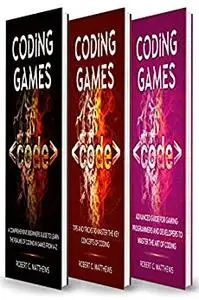 Coding Games: 3 Books in 1