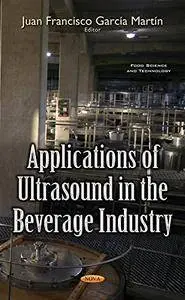 Applications of Ultrasound in the Beverage Industry