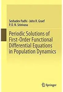 Periodic Solutions of First-Order Functional Differential Equations in Population Dynamics [Repost]