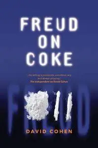 Freud on Coke (Repost)