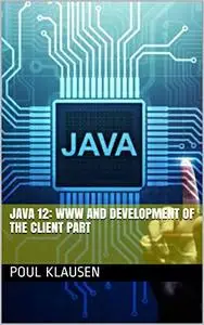 JAVA: WWW AND DEVELOPMENT OF THE CLIENT PART