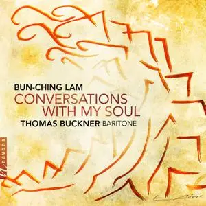 Thomas Buckner - Bun-Ching Lam - Conversations with My Soul (2021) [Official Digital Download 24/96]