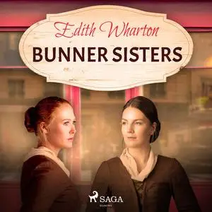 «Bunner Sisters» by Edith Wharton