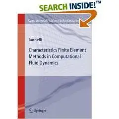 Characteristics Finite Element Methods in Computational Fluid Dynamics