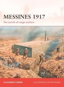 Campaign 225, Messines 1917: The Zenith of Siege Warfare