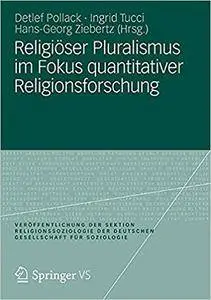 Religiöser Pluralismus im Fokus quantitativer Religionsforschung (Repost)