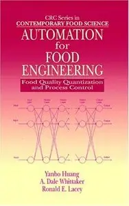 Automation for Food Engineering: Food Quality Quantization and Process Control (reload)