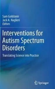 Interventions for Autism Spectrum Disorders: Translating Science into Practice [Repost]