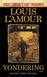 Yondering (Louis L'Amour's Lost Treasures)