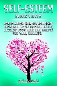 Self Esteem Mastery