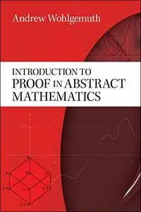 Introduction to Proof in Abstract Mathematics