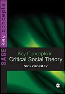 Key Concepts in Critical Social Theory