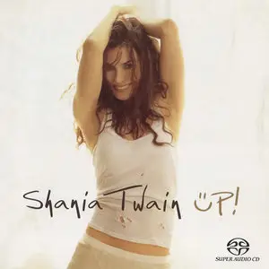 Shania Twain - Up! (2002) [Reissue 2003] MCH PS3 ISO + DSD64 + Hi-Res FLAC