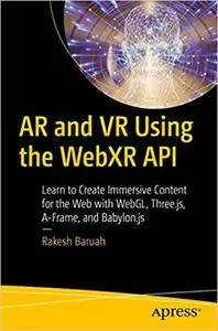 AR and VR Using the WebXR API