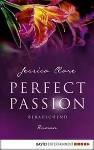 Clare, Jessica - Perfect Passion - Berauschend