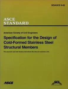 SEI/ASCE 8-02: Specification for the Design of Cold-Formed Stainless Steel Structural Members