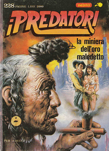 I Predatori - Volume 10 - La Miniera Dell'Oro Maledetto