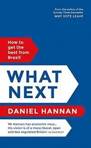 What Next - How to Get the Best From Brexit