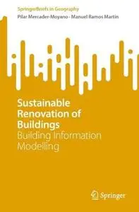 Sustainable Renovation of Buildings: Building Information Modelling
