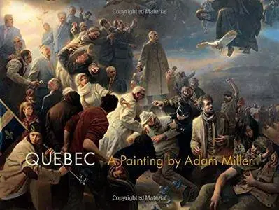 Quebec: A Painting by Adam Miller