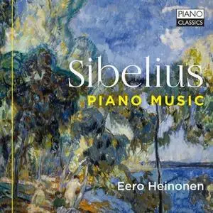 Eero Heinonen - Sibelius: Piano Music (2020)