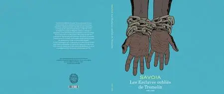 Les Esclaves Oubliés De Tromelin (Édition Musée De L'Homme)
