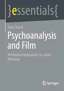 Psychoanalysis and Film: Methodical Approaches to Latent Meaning