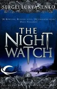 Sergei Lukyanenko - Night Watch (Watch, Book 1) [Audiobook]