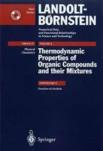 Thermodynamic Properties of Organic Compounds and Their Mixtures