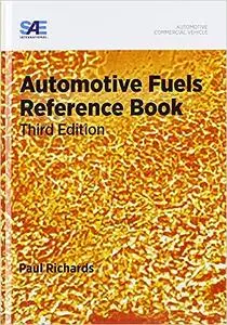 Automotive Fuels Reference Book, Third Edition Ed 3