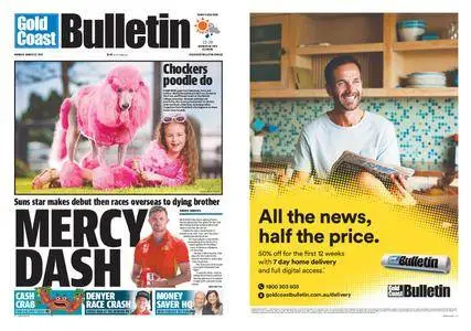 The Gold Coast Bulletin – March 27, 2017