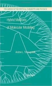 Hybrid Methods of Molecular Modeling (repost)