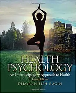 Health Psychology: an Interdisciplinary Approach to Health (Repost)