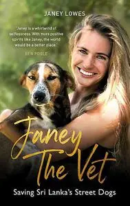«Janey the Vet» by Janey Lowes