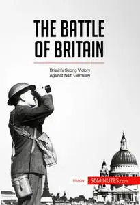«The Battle of Britain» by 50 Minutes