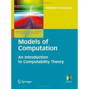 Models of Computation: An Introduction to Computability Theory
