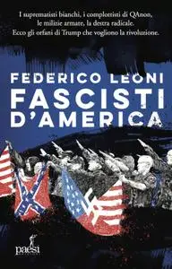Federico Leoni - Fascisti d'America