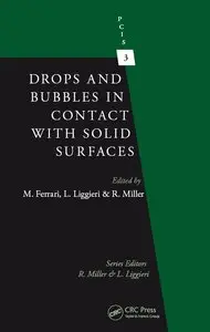Drops and Bubbles in Contact With Solid Surfaces (Progress in Colloid and Interface Science)