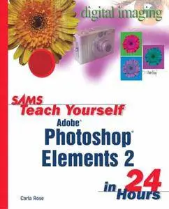 Sams Teach Yourself "Photoshop Elements 2" in 24 Hours