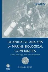 Quantitative Analysis of Marine Biological Communities: Field Biology and Environment