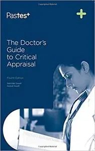 The Doctor's Guide to Critical Appraisal, Fourth Edition