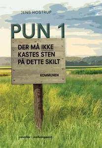 «Pun 1» by Jens Hostrup