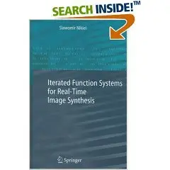 Iterated Function Systems for Real-Time Image Synthesis (Repost)