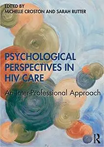Psychological Perspectives in HIV Care: An Inter-Professional Approach