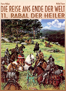 Die Reise ans Ende der Welt - Band 11 - Rabal der Heiler