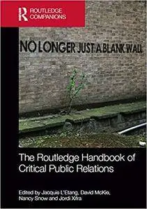 The Routledge Handbook of Critical Public Relations [Kindle Edition]