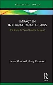 Impact in International Affairs: The Quest for World-Leading Research